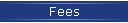 Fees